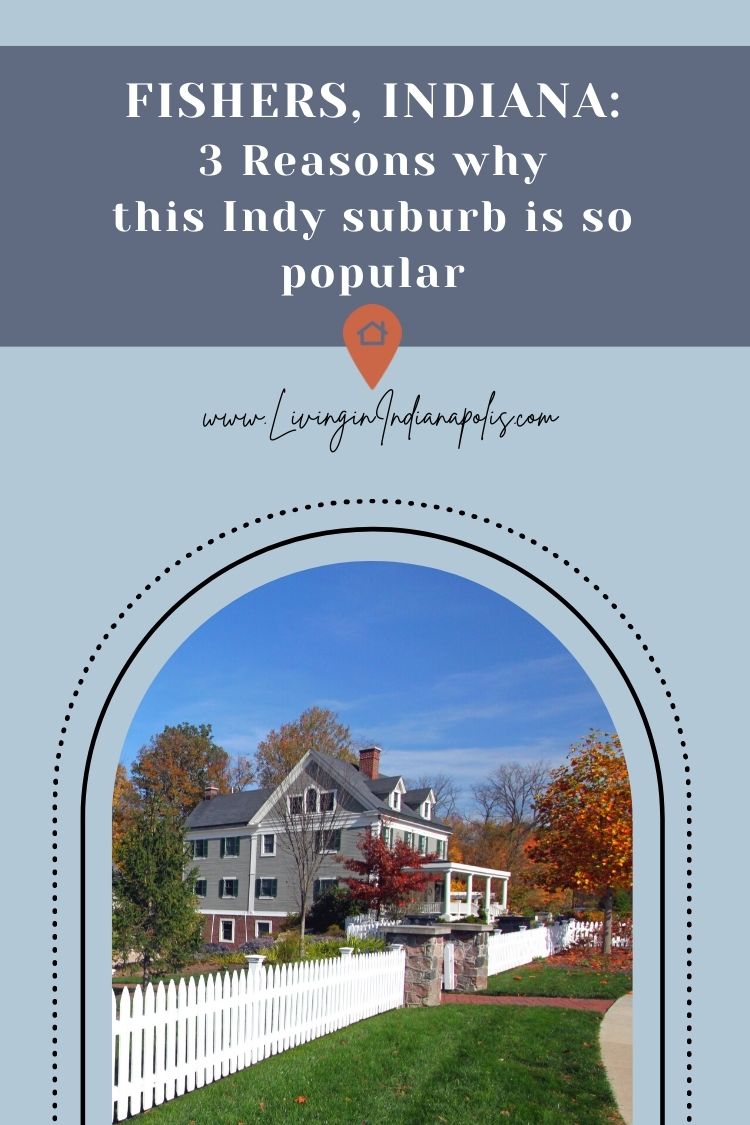 Fishers Indianapolis 3 reasons this suburb is a great place to live