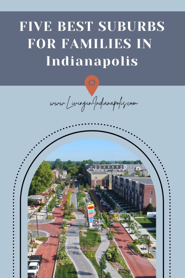 five best indianapolis suburbs for families (1)