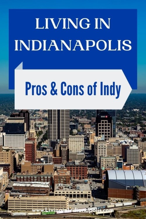 pros and cons of living in Indianapolis (3)