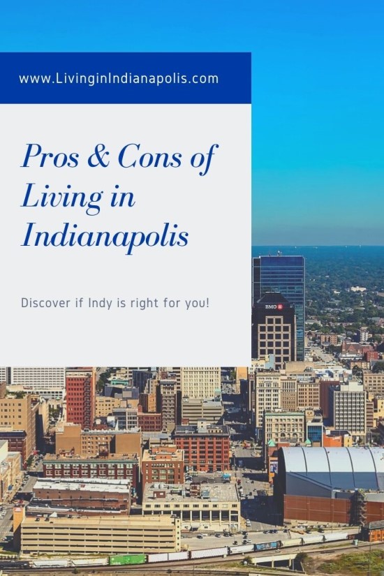 pros and cons of living in Indianapolis (6)