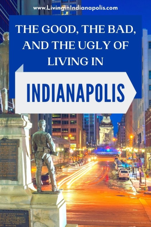 The Good, the bad, the ugly of Living in Indianapolis (2)