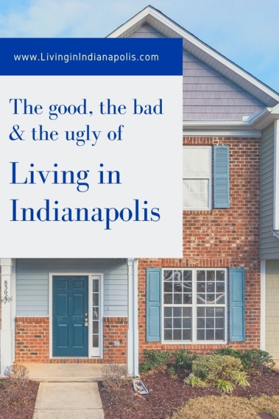 The Good, the bad, the ugly of Living in Indianapolis (5)