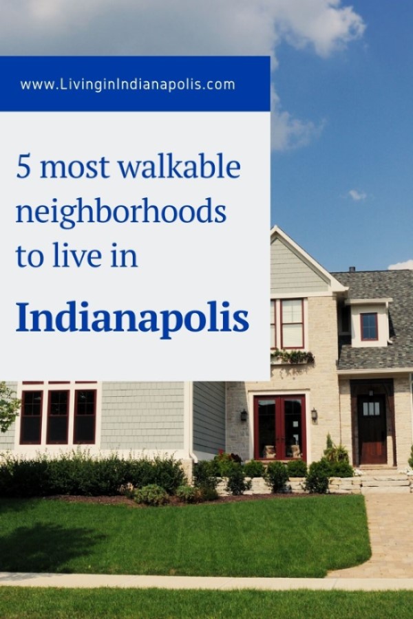 5 Most Walkable Neighborhoods in Indianapolis (5)