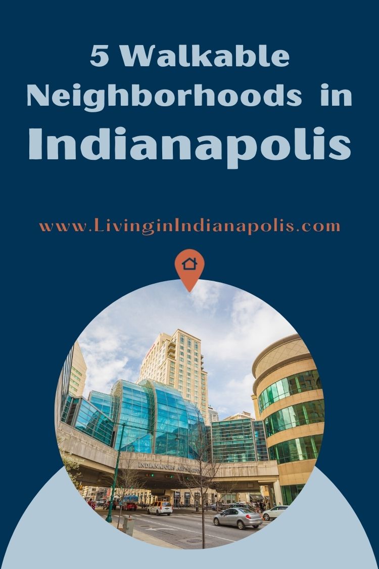 5 Most Walkable Neighborhoods in Indianapolis (6)