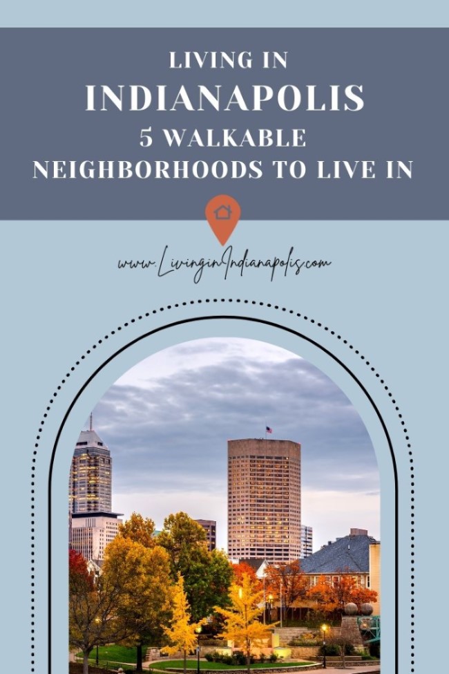 5 Most Walkable Neighborhoods in Indianapolis (9)
