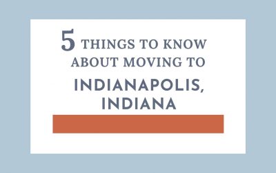 5 things you need to know when moving to Indianapolis