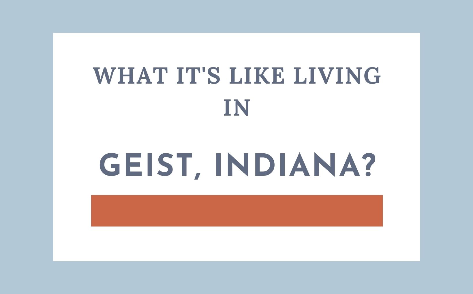 Living in Geist Indiana - Living In Indianapolis