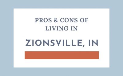 Pros & Cons of Living in Zionsville, Indiana