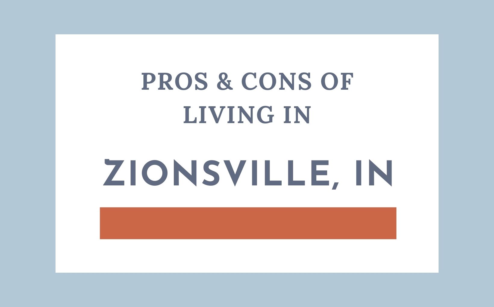 Pros & Cons of Living in Zionsville, Indiana feature image