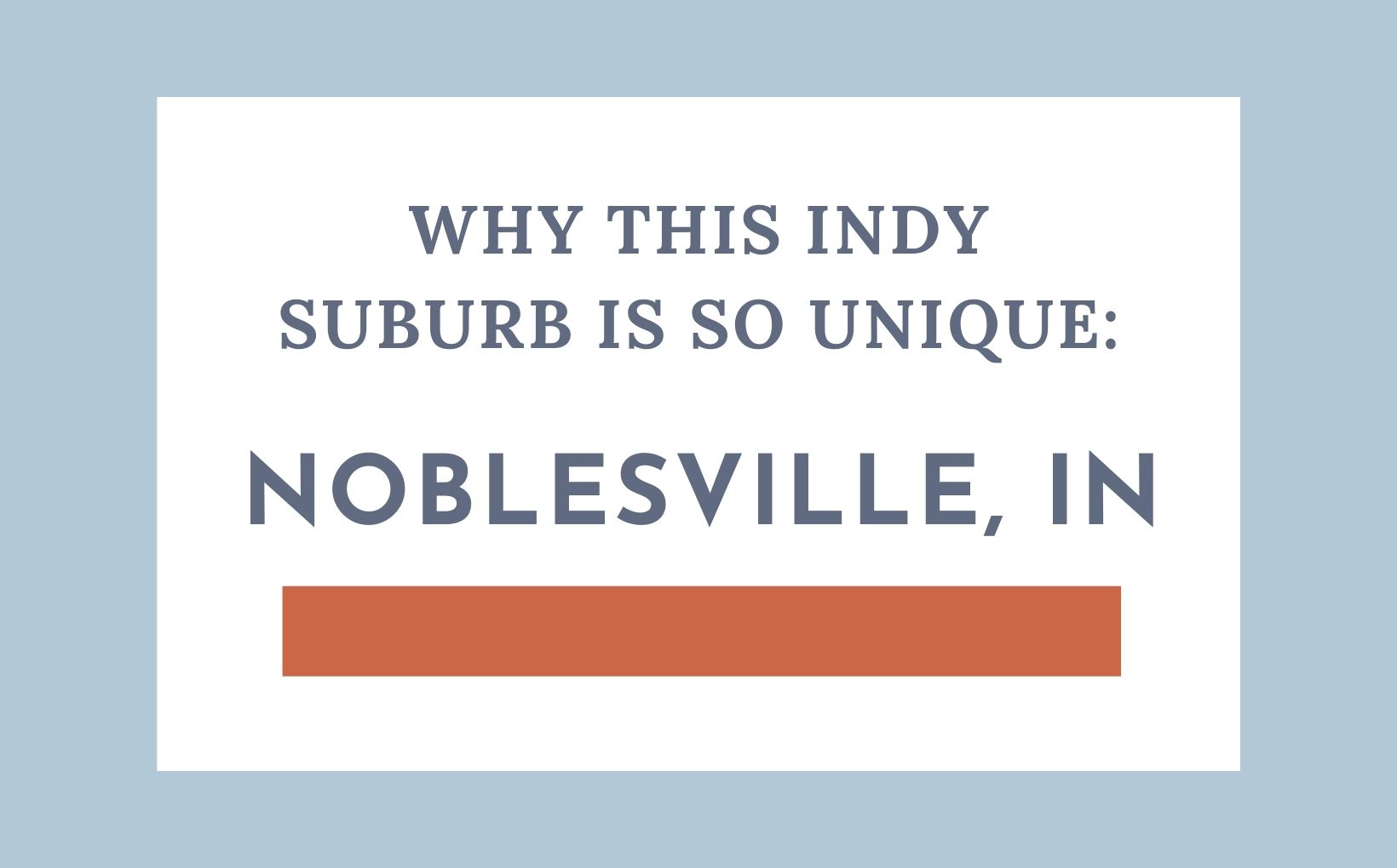 Why Noblesville Indianapolis is so different feature image