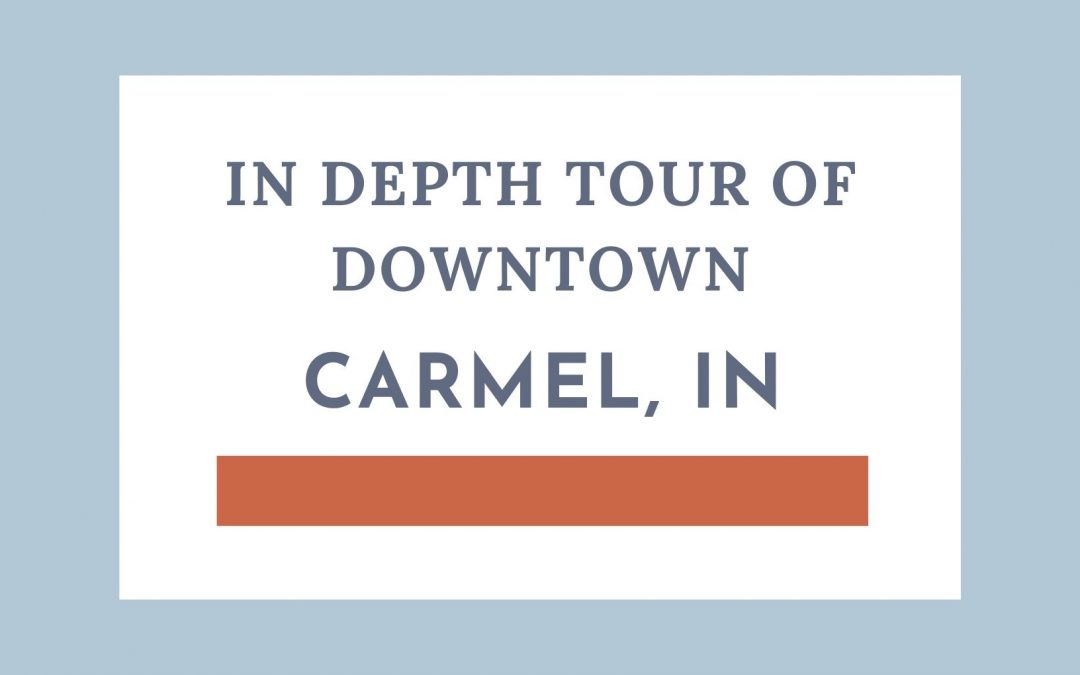 Tour of Downtown Carmel Indiana