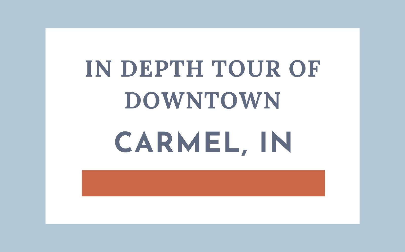 Tour of downtown Carmel Indiana feature image