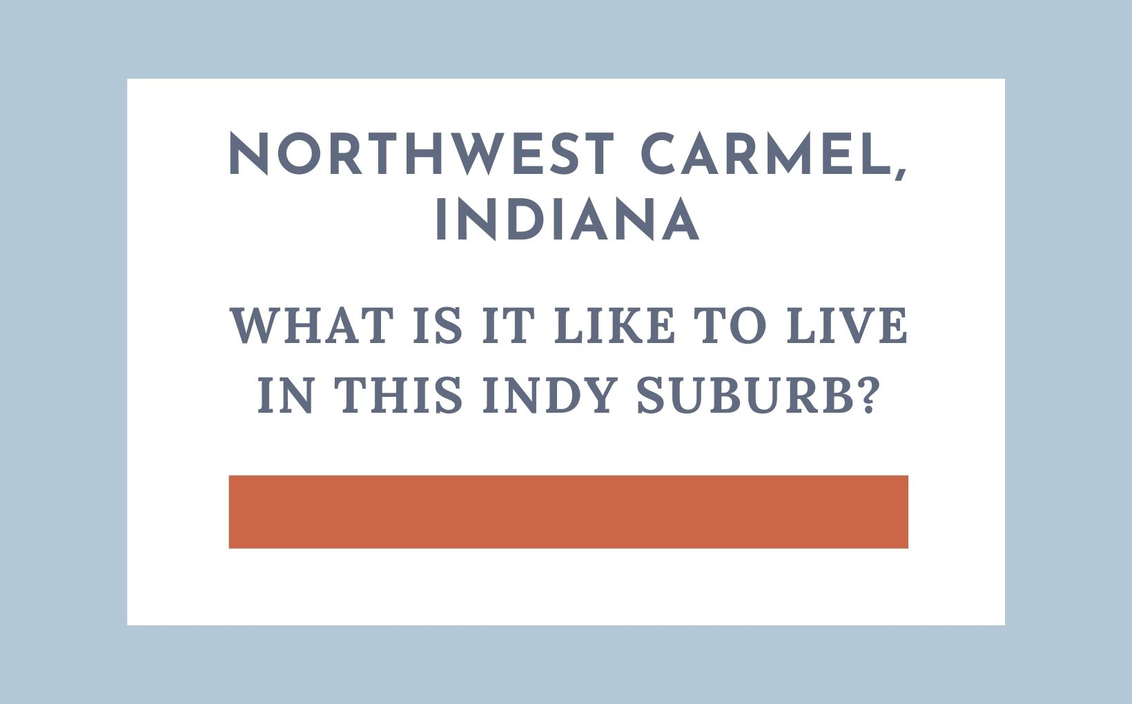 Northwest Carmel Indiana feature image