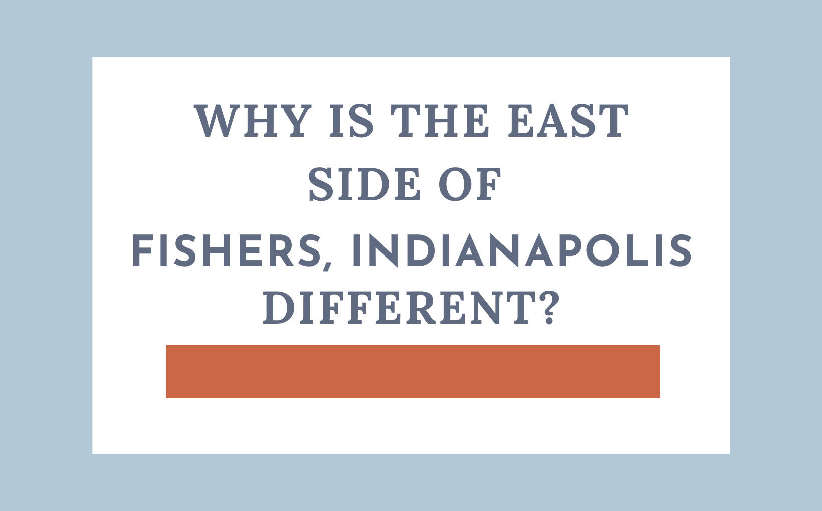 Why is the east side of Fishers, IN Different Living in Indy feature image