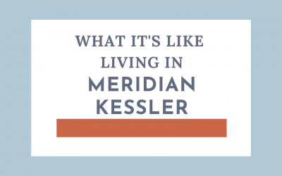 What it’s like Living in Meridian Kessler