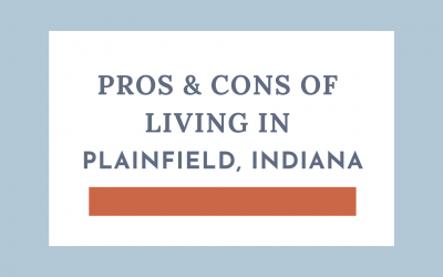 Pros & Cons of Living in Plainfield, IN