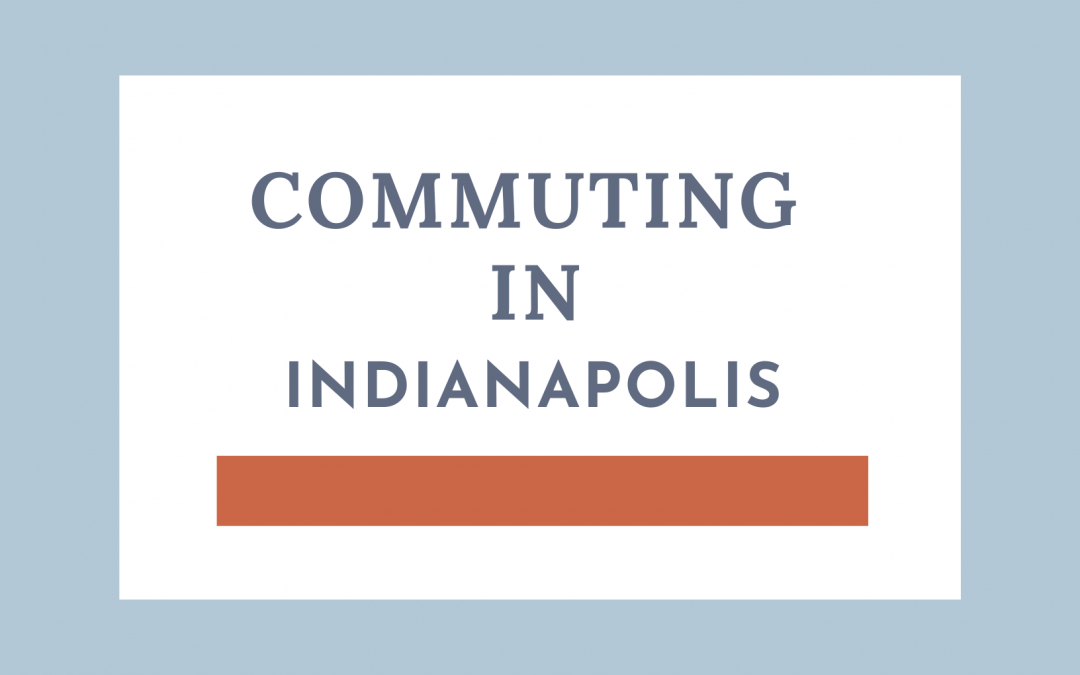 Commuting in Indianapolis