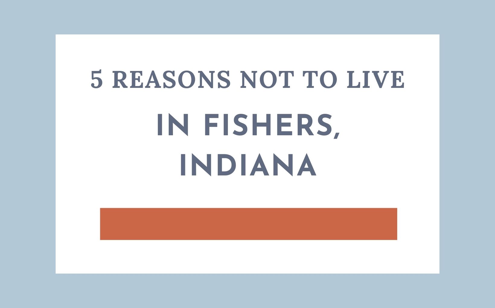 Five Reasons NOT to Live in Fishers, IN feature image