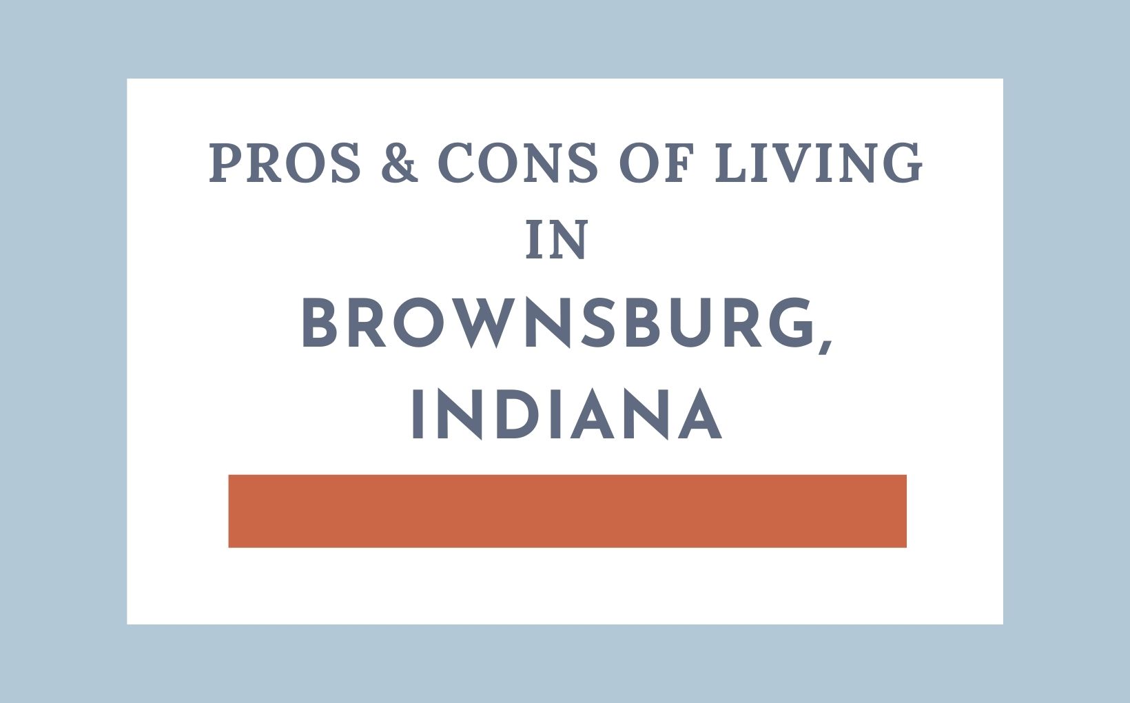 Pros & Cons of Living in Brownsburg Indiana feature image