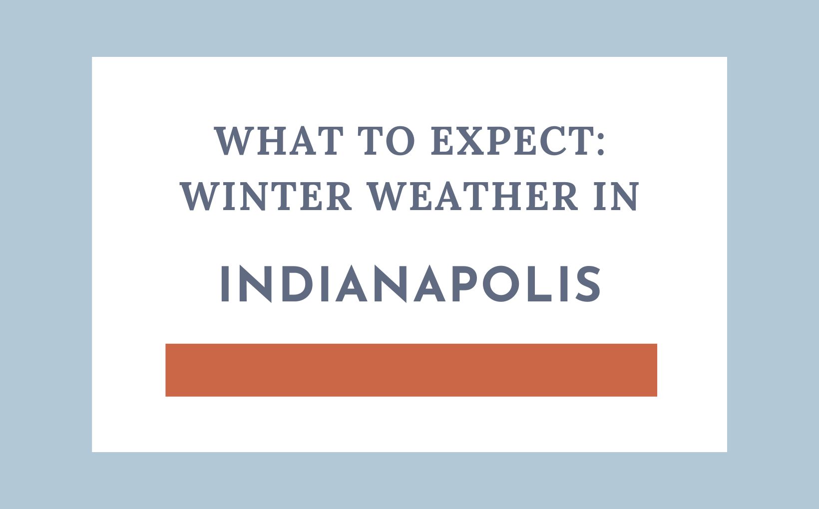 Winter weather in Indianapolis feature image