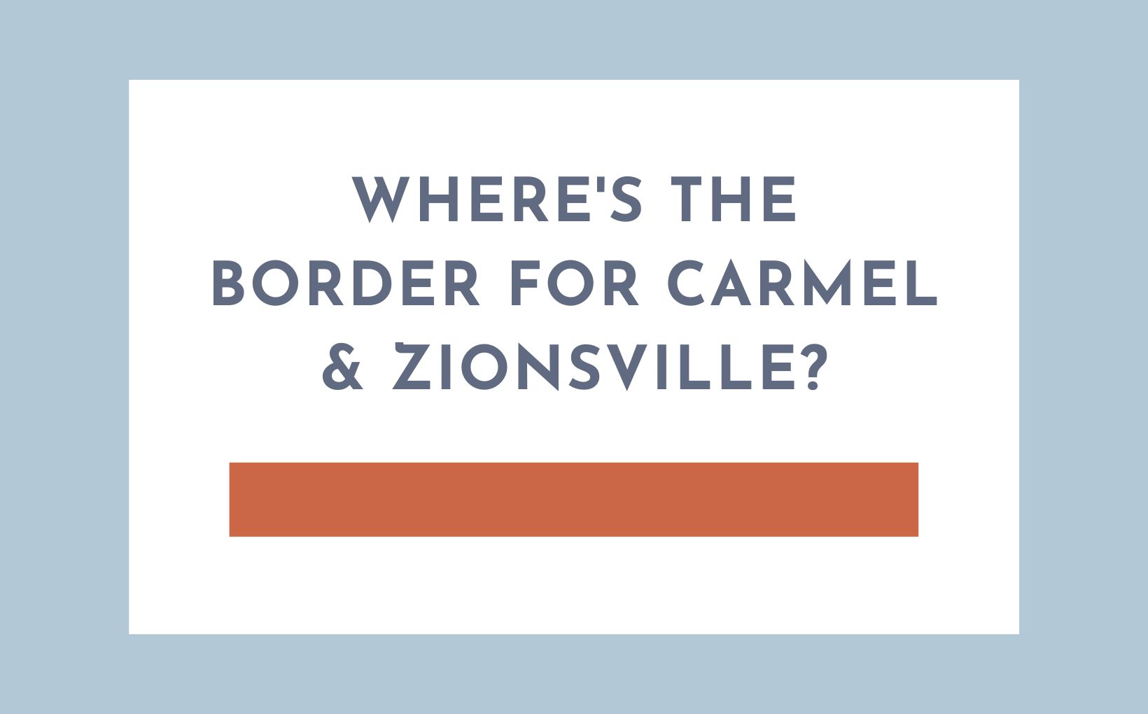 Carmel and Zionsville Border feature image