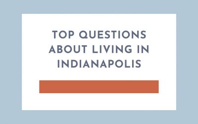 Top questions about moving to Indianapolis ￼
