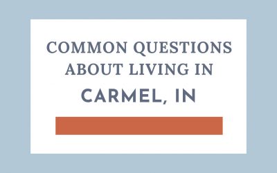 Most Common Questions about living in Carmel, IN