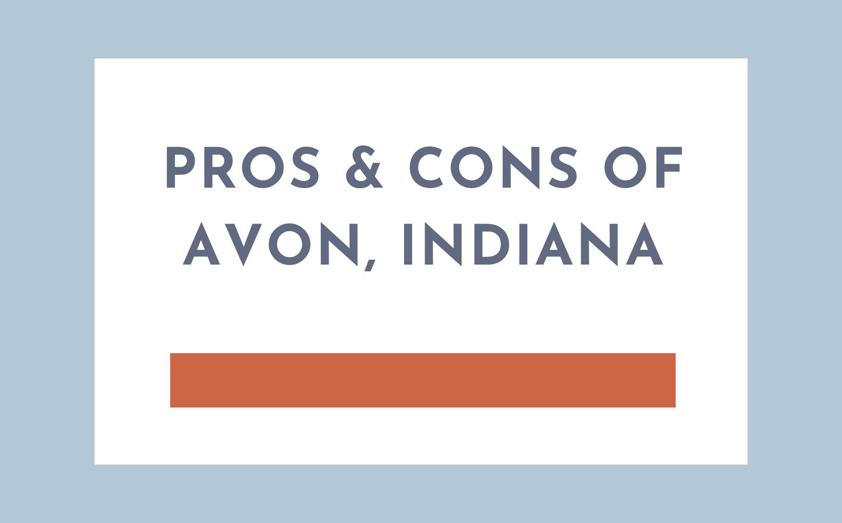 Pros & Cons of Living in Avon Indiana feature image