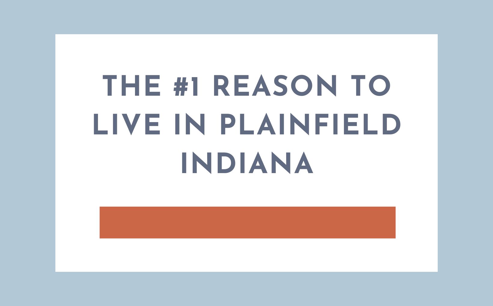 The #1 Reason to Live In Plainfield Indiana feature image