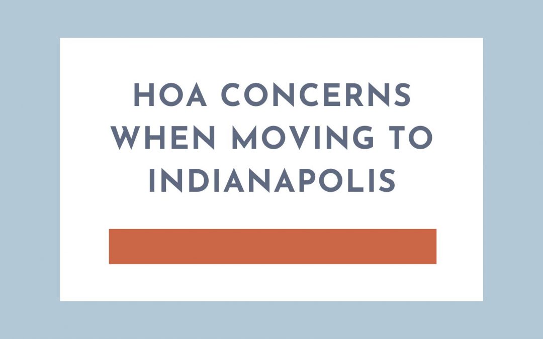 HOA concerns when moving to Indianapolis