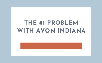 The number 1 problem with Avon Indiana